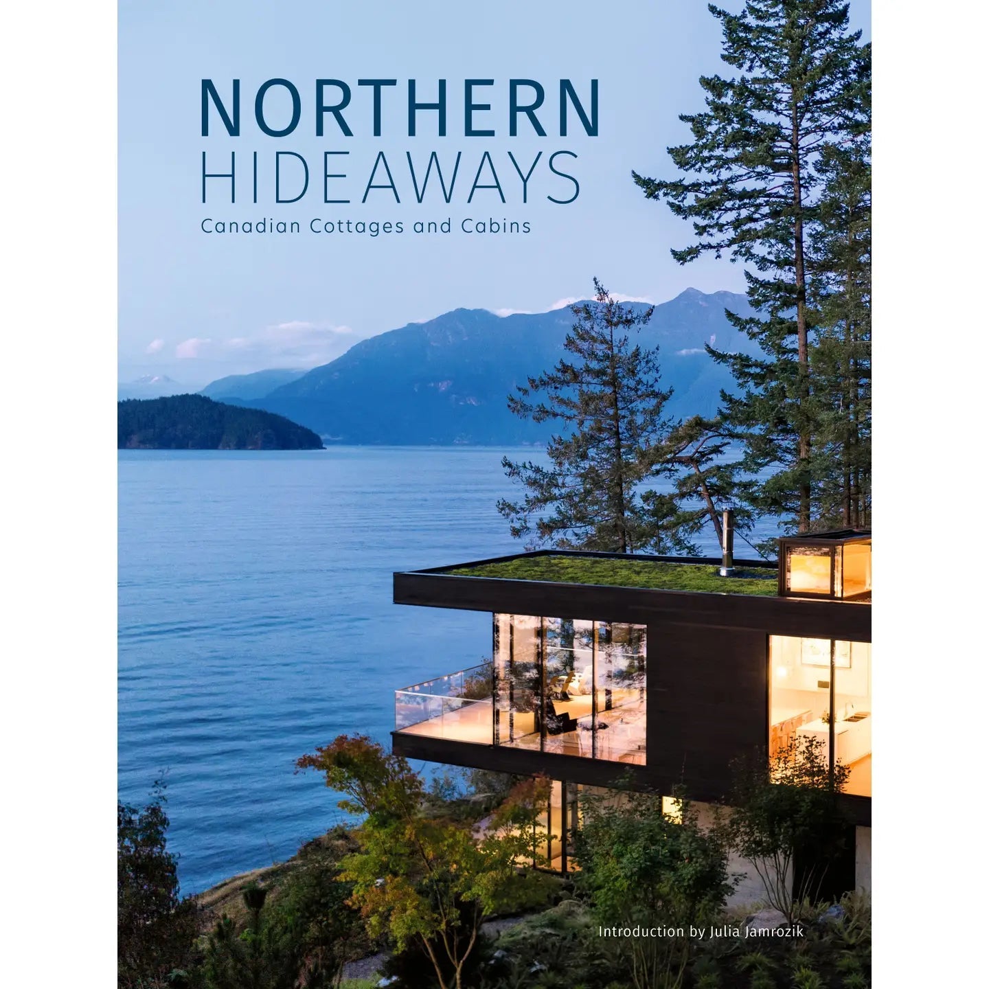 Northern Hideaways by Julia Jamrozik - Foundation Goods